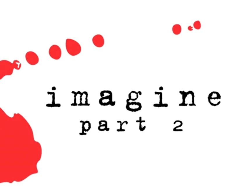 The words 'Imagine part 2' in lowercase black typewriter style font is centered in the image. A red mark, as if a splash of ink, surrounds the text, diminishing from bottom left corner to top right.