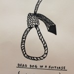 Illustration of a noose with the title 'dead dog in a suitcase (and other love song)' below it.