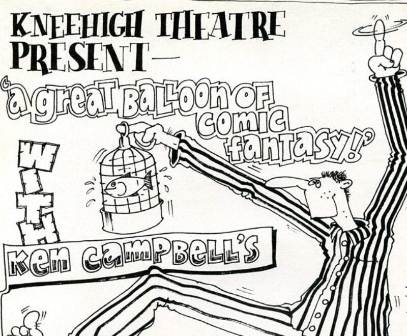 Poster for kneehigh theatre's production of 'a great balloon of comic fantasy' featuring 'ken campbell's skungpoomery,' advertising hilarious fun for all.