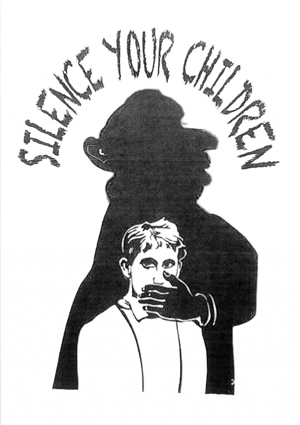 Fly poster for Dead Dog in a Suitcase. Features a black and white image. A large, shadowy figure is in the centre, in side profile rather like a Victorian silhouette. A smaller man stands in front, facing straight ahead. The smaller man is dressed in contrasting white. The shadowy figure has their hand reaching round and covering the man's mouth, silencing him. Above the figures are the words 'Silence your children' curving round in a half circle, written in black capitals in charcoal/chalk style print, in a hand written style.