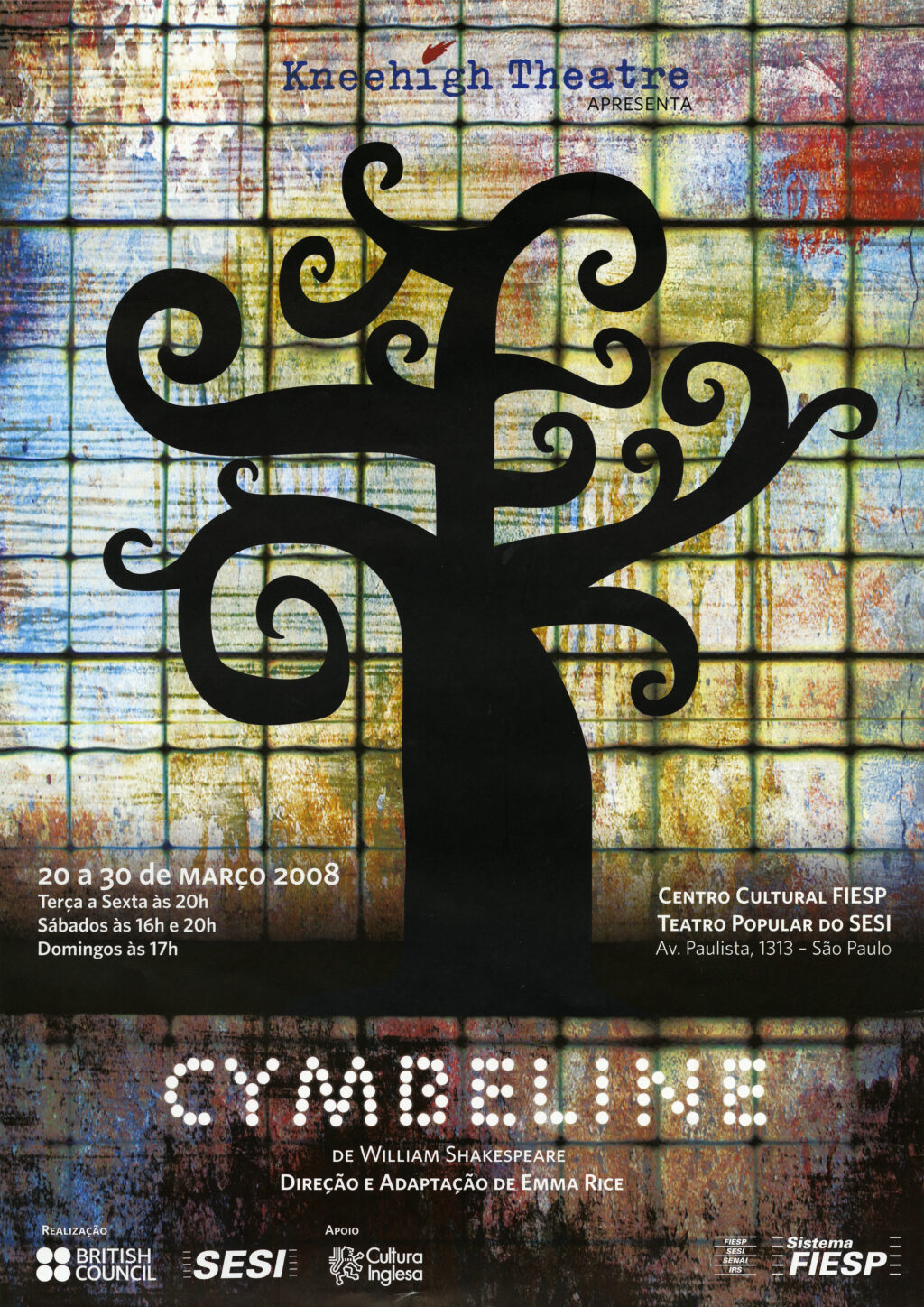 The image is a poster distributed as part of Kneehigh's performances of Cymbeline in Brazil. In the centre of the image is a large black silhouette of a tree. The tree does not have any leaves and its branches are arranged in swirls. The backdrop of the image is a multi-coloured wall of small square tiles. Above the tree in the centre of the image is the Kneehigh logo in a blue typewriter font. The bottom third of the image features the title 'Cymbeline' made up from small bright dots and other details about the date and time of the productions in Portuguese.